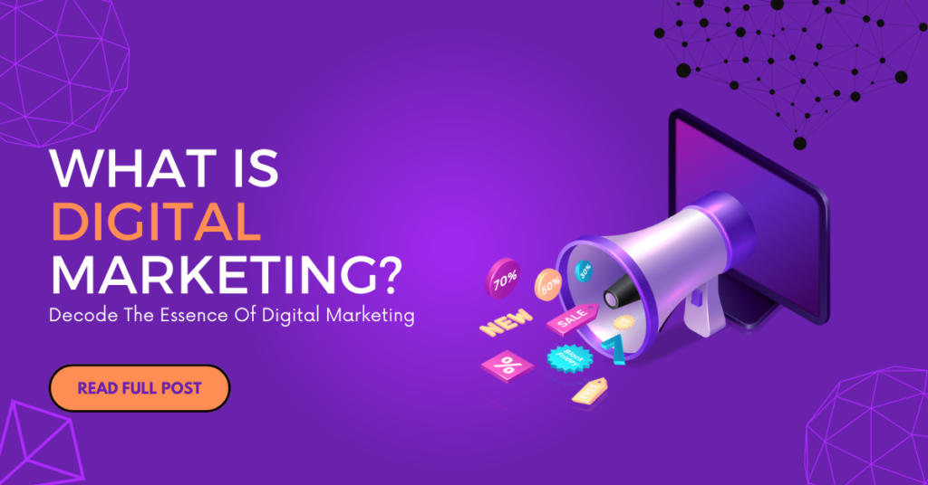 What is digital marketing?